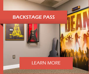BACKSTAGE PASS LEARN MORE