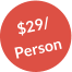$29/ Person