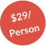 $29/ Person