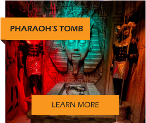 PHARAOH’S TOMB LEARN MORE