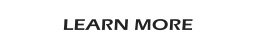 LEARN MORE